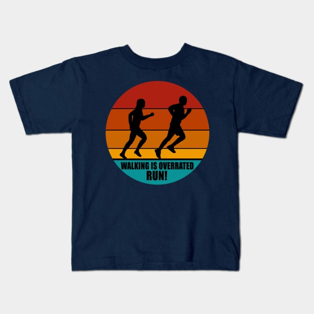 Walking is overrated running couple Kids T-Shirt by PrintingJack